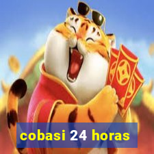 cobasi 24 horas